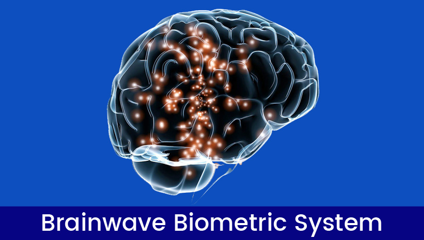 Brainwave Biometric, Brainwave Biometric Authentication System, Brainwave Biometric Authentication, Biometric Authentication System, Brainwave Authentication, Brainware System, Biometric System, Biometric technology