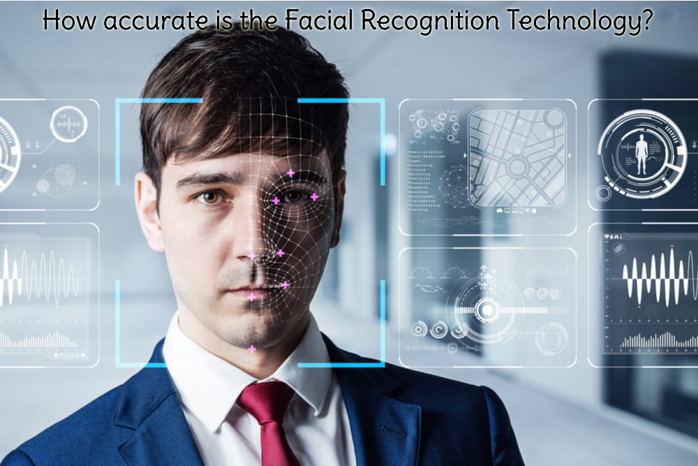 How accurate is the Facial Recognition Technology